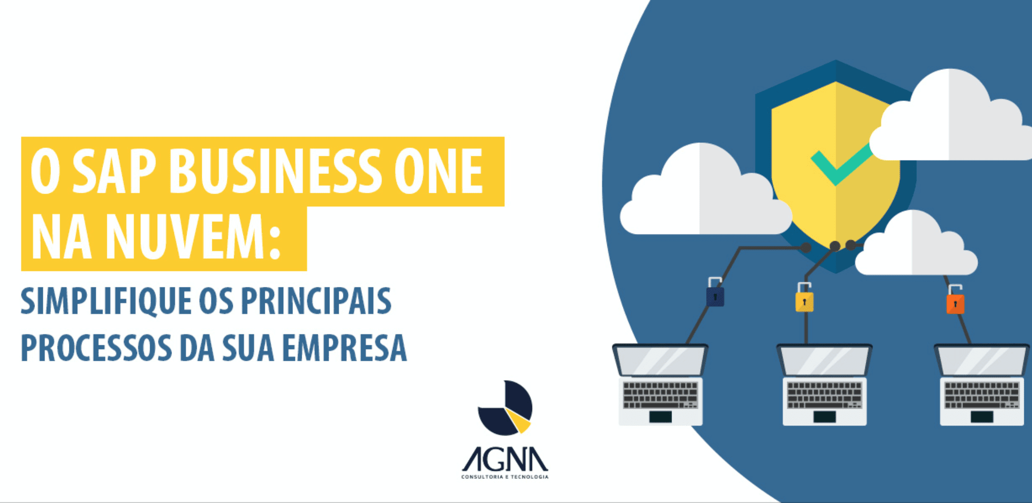 O SAP Business One na Nuvem: simplifique os principais processos da sua empresa