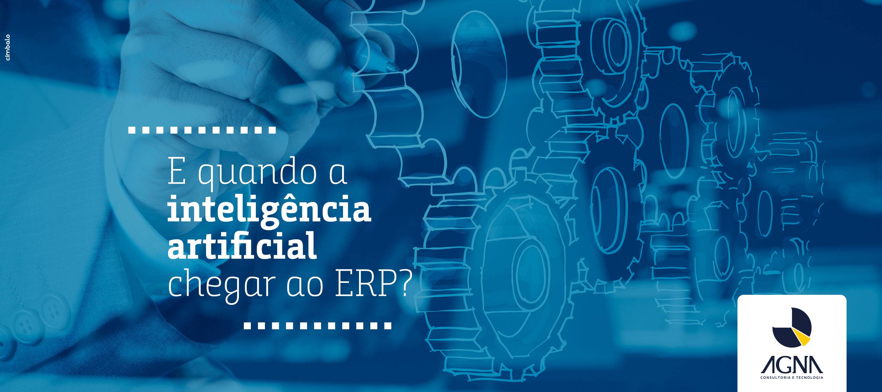 E quando a inteligência artificial chegar ao ERP?